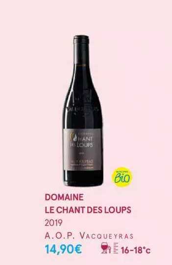 domaine le chant des loups 2019 a.o.p. vacqueyras