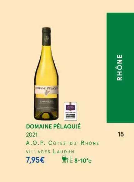 domaine pélaquié 2021 a.o.p. côtes-du-rhône villages laudun