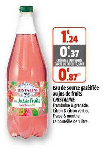 eau de source gazéifiée au jus de fruits cristaline