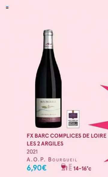 fx barc complices de loire les 2 argiles 2021 a.o.p. bourgueil