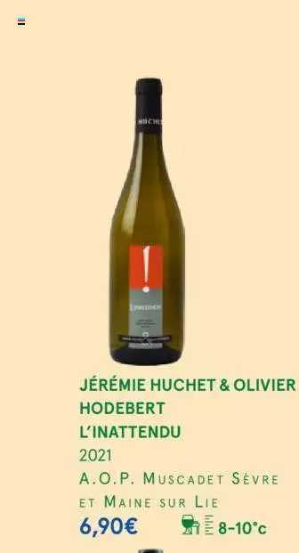 jérémie huchet & olivier hodebert l'inattendu 2021 a.o.p. muscadet sèvre et maine sur lie
