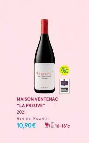 maison ventenac "la preuve" 2021 vin de france