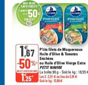 p'tits filets de maquereaux huile d'olive & tomates séchées ou huile d'olive vierge extra petit navire