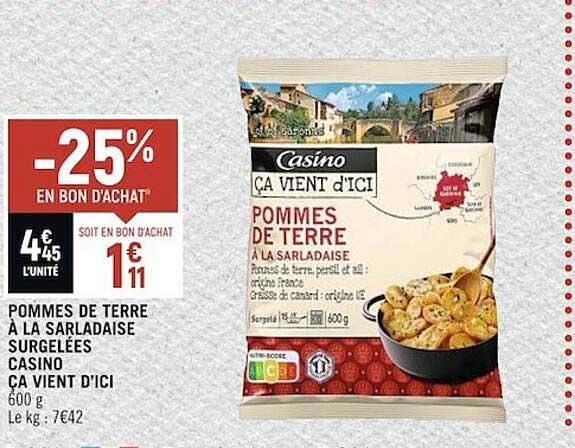 pommes de terre à la sarladaise surgelées casino ça vient d'ici