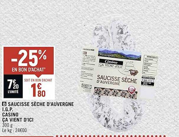 saucisse sèche d'auvergne i.g.p. casino ça vient d'ici