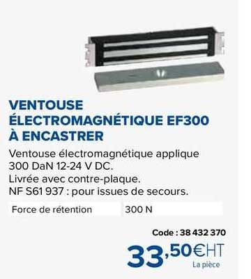ventouse électromagnétique ef300 à encastrer