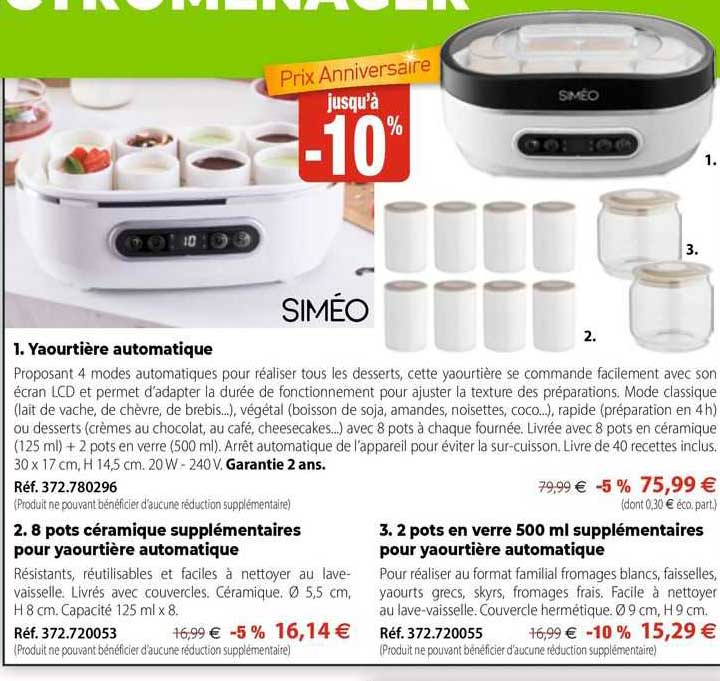 yaourtière automatique, 8 pots céramique supplémentaires pour yaourtière automatique, 2 pots en verre 500 ml supplémentaires pour yaourtière automatique siméo