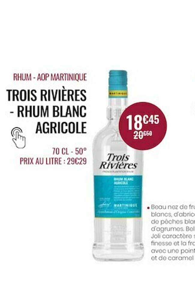 rhum - aop martinique trois rivières - rhum blanc agricole