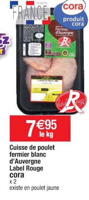 Cuisse De Poulet Fermier Blanc D'auvergne Label Rouge Cora