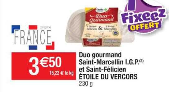 duo gourmand saint-marcellin i.g.p. et saint-félicienétoile du vercors