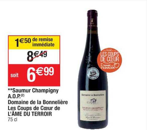 saumur champigny a.o.p. domaine de la bonnelière les coups de coeur de l'âme du terroir