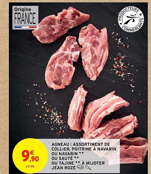 agneau : assortiment de collier, poitrine à navarin ou navarin** ou sauté** ou tajine** à mijoter jean rozé