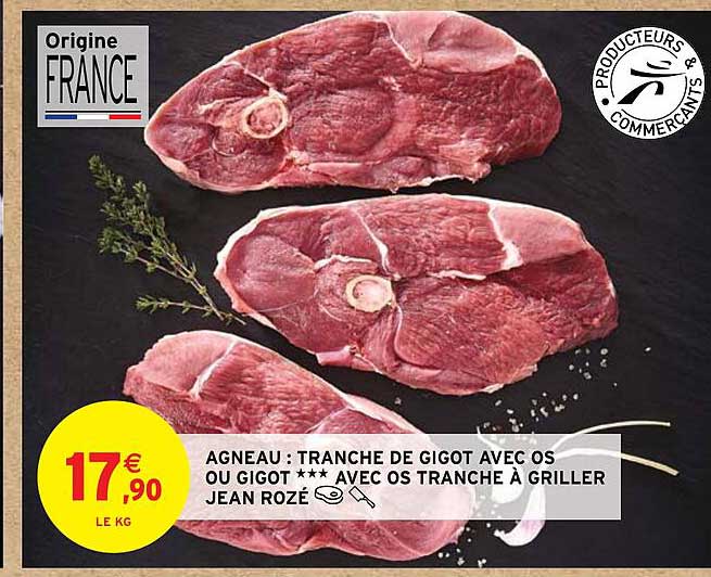 agneau : tranche de gigot avec os ou gigot*** avec os tranche à griller jean rozé