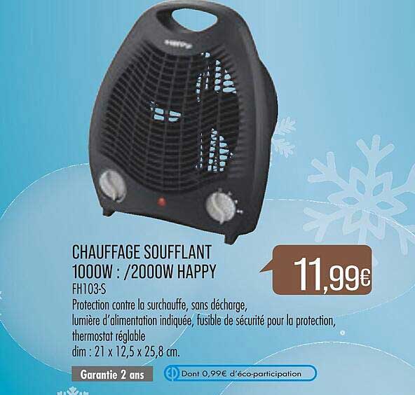 chauffage soufflant 1000w : /2000w happy
