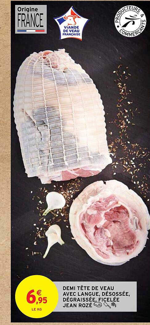 demi tête de veau avec langue, désossée, dégraissée, ficelée jean rozé