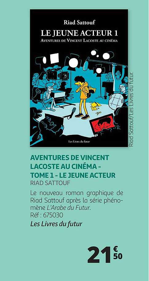 Aventures De Vincent Lacoste Au Cinéma - Tome 1 - La Jeune Acteur