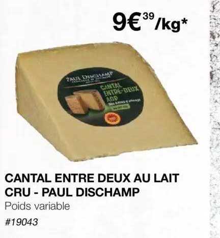 cantal entre deux au lait cru - paul dischamp