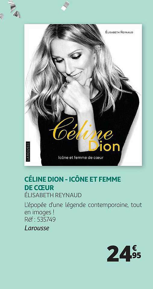 céline dio - icône et femme de cœur - élisabeth reynaud