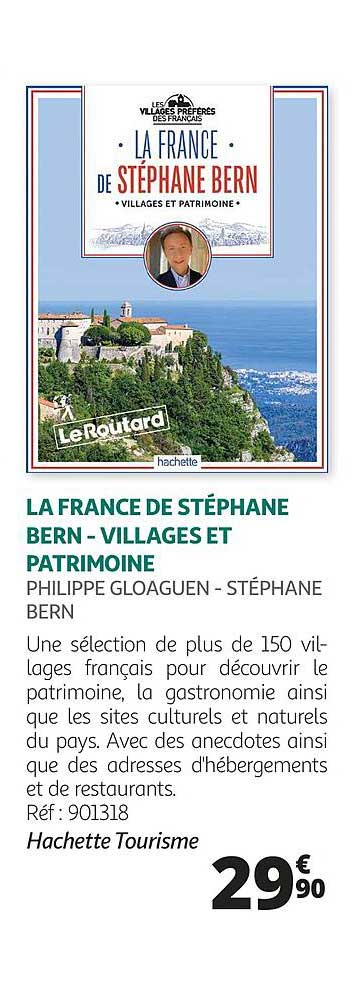la france de stéphane bern - villages et patrimoine - philippe goloaguen - stéphane bern