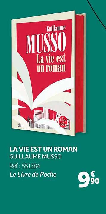 la vie est un roman - guillaume musso