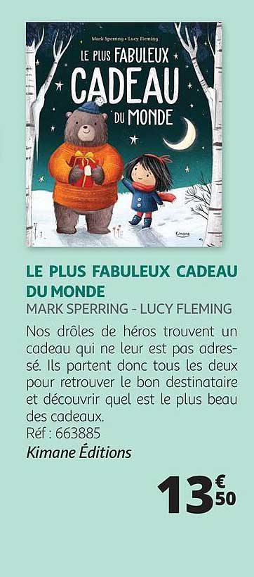 le plus fabuleux cadeau du monde