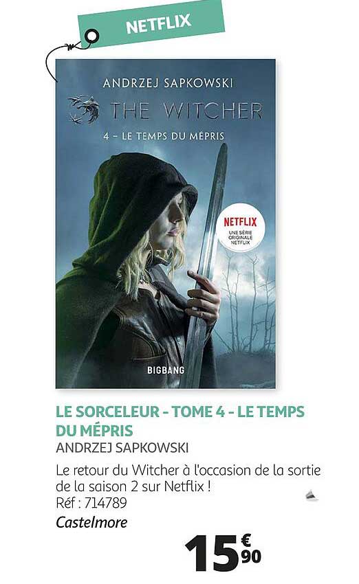 le sorceleur - tome 4 - le temps du mépris