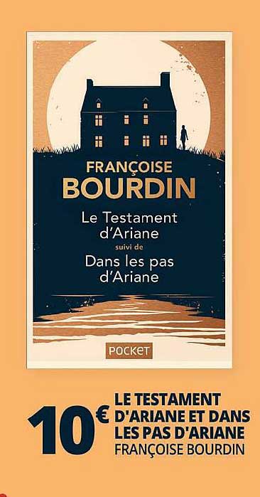 le testament d'ariane et dans les pas d'ariane - françoise bourdin