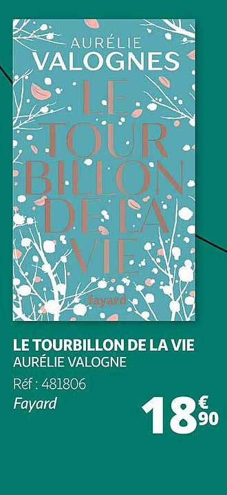 le tourbillon de la vie - aurélie valogne