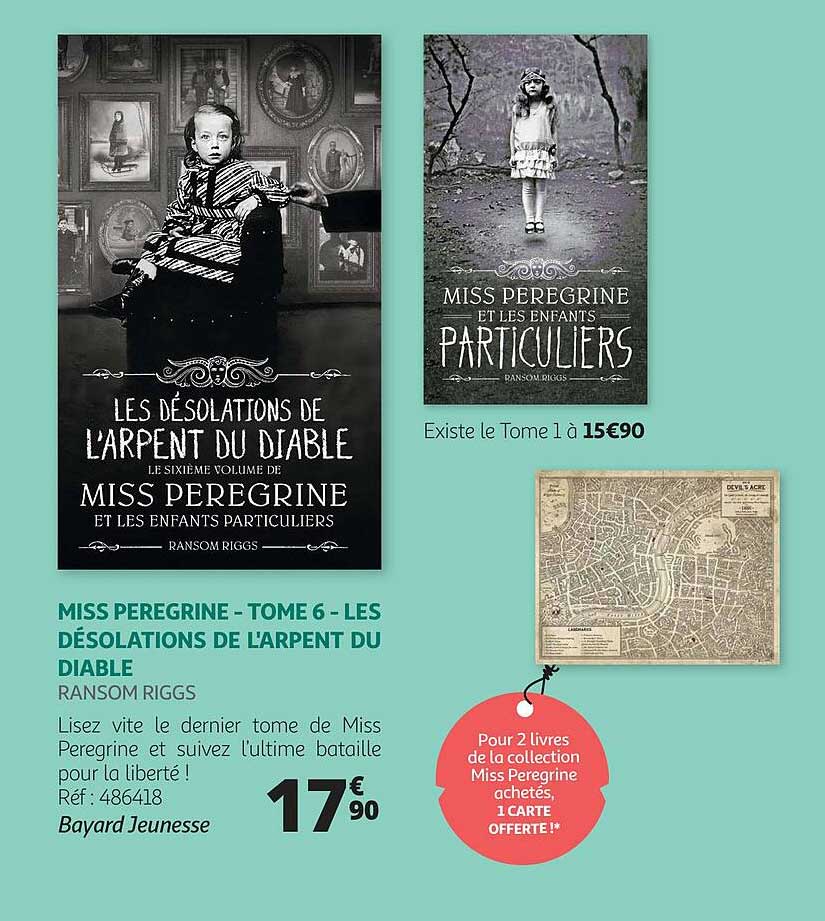 miss peregrine - tome 6 - les désolations de l'arpent du diable