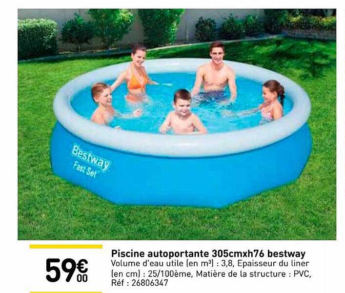 Piscine Autoprtante 305 Cm X H 76 Bestway