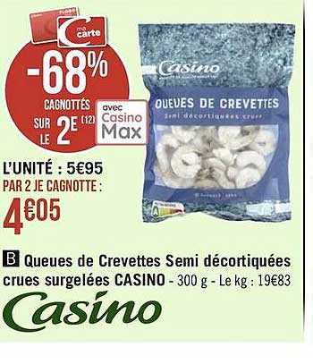 queues de crevettes semi décortiquées crues surgelées casino