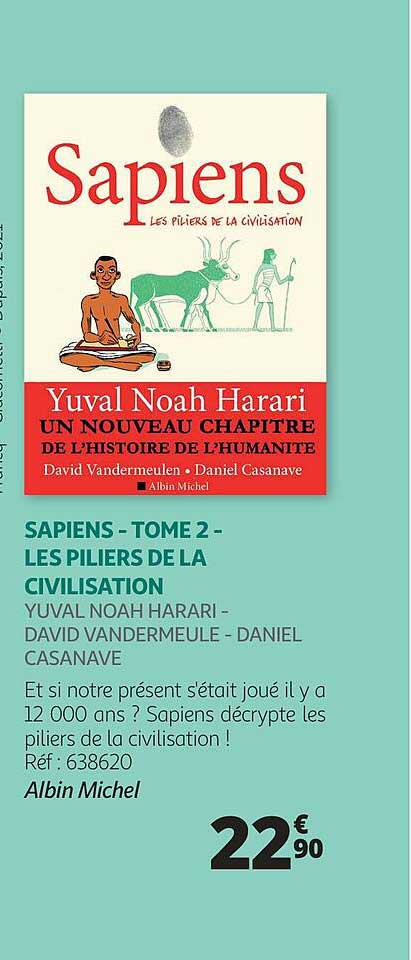 sapiens - tome 2 - les piliers de la civilisation