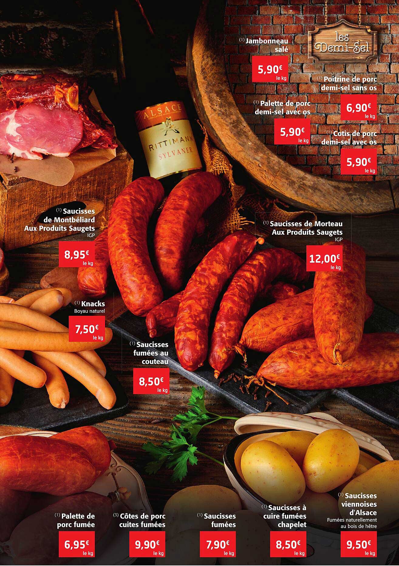 saucisses de montbéliard aux produits saugets, jambonneau salé, poitrine de porc demi-sel sans os, palette de porc demi-sel avec os, cotis de porc démi-sel avec os, saucisses de morteau