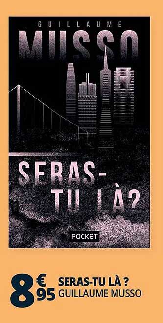 seras-tu là ? guillaume musso