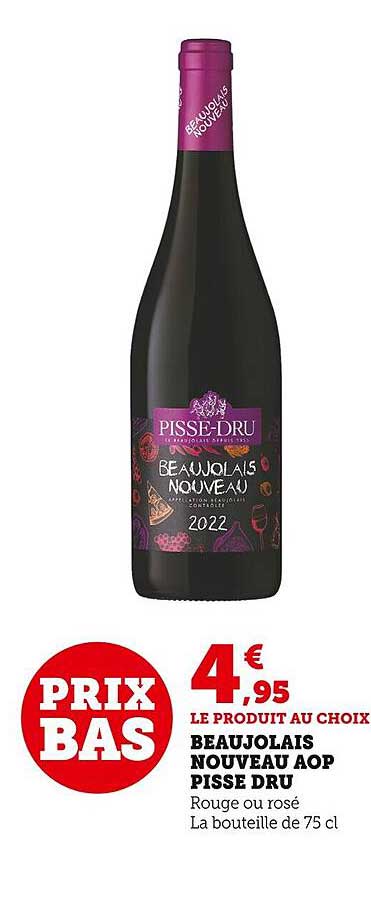 beaujolais nouveau aop pisse dru