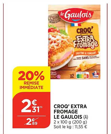 Croq' Extra Fromage Le Gaulois