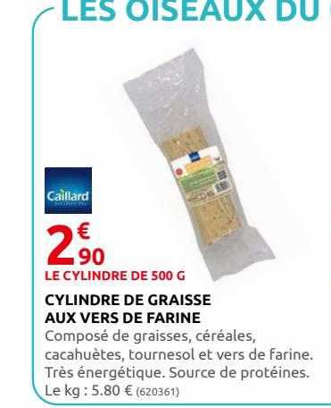 cylindre de graisse aux vers de farine caillard