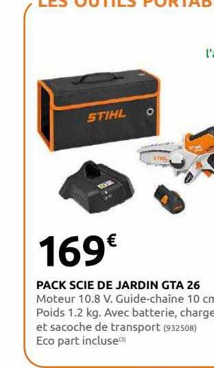 pack scie de jardin gta 26 stihl