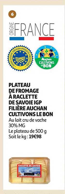 plateau de fromage à raclette de savoie igp filière auchan cultivons le bon