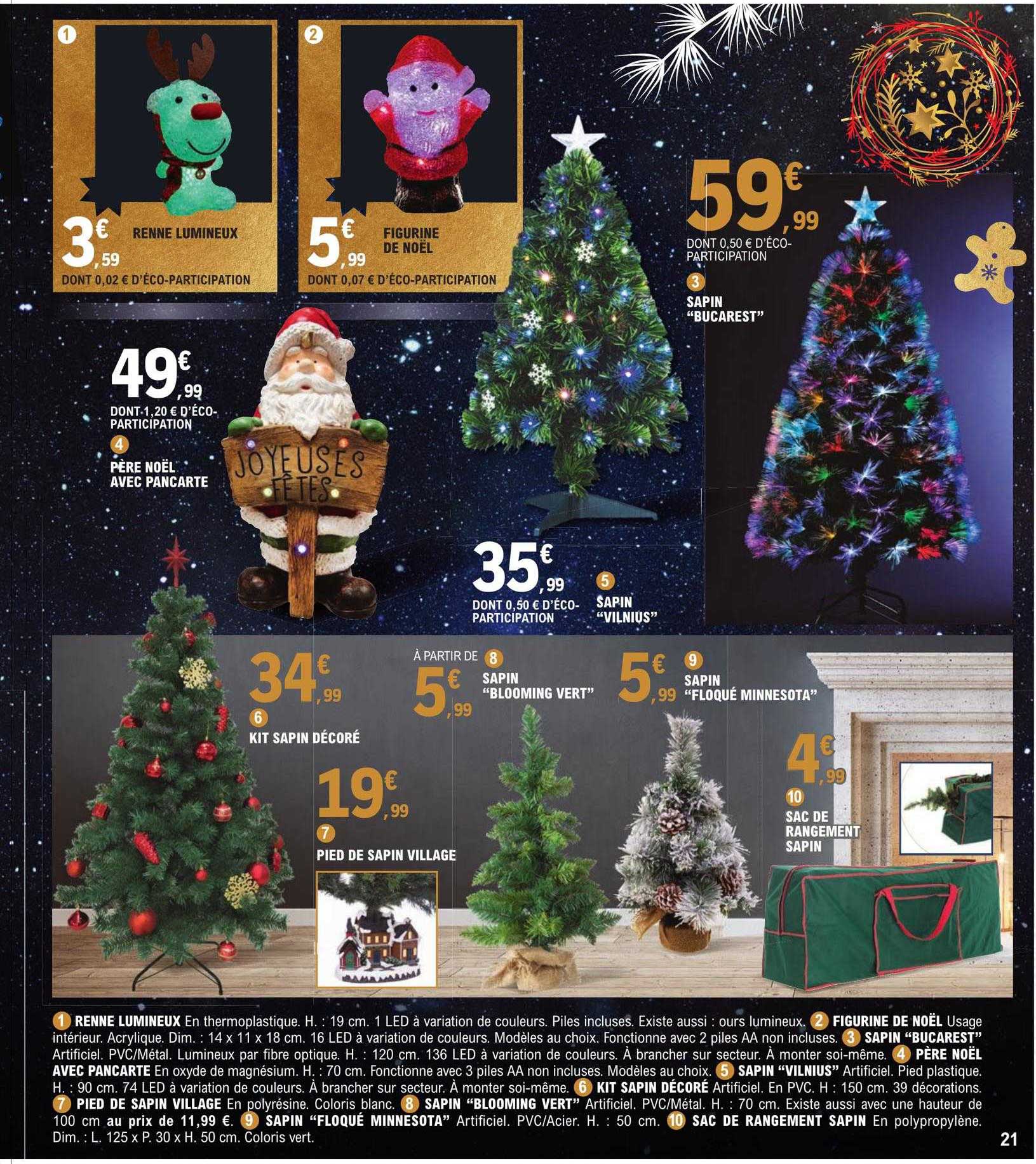 Renne Lumineux, Figurine De Noël, Sapin "bucarest", Père Noël Avec Pancarte, Kit Sapin Décoré, Sapin "blooming Vert", Sapin "vilnius", Sapin "floqué Minnesota", Pied De Sapin Village, Sac De Rangement