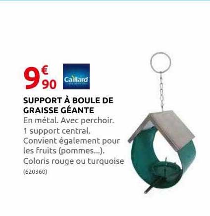 support à boule de graisse géante caillard