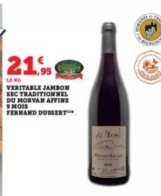 véritable jambon sec traditionnel du morvan affiné 9 mois fernand dussert