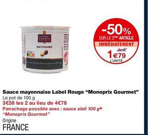 -50% sur le 2éme article sauce mayonnaise label rouge "monoprix gourmet"