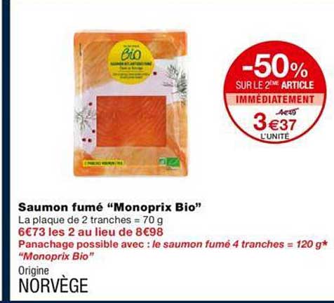 -50% sur le 2éme article saumon fumé "monoprix bio"
