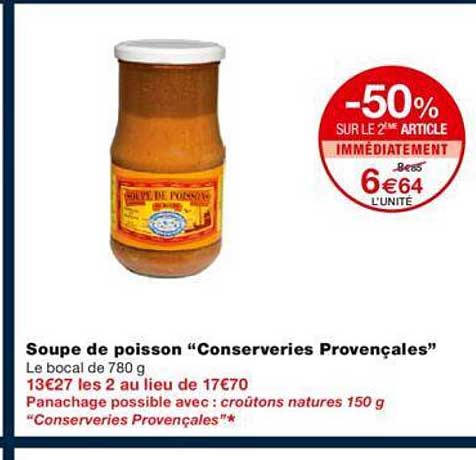 -50% sur le 2éme article soupe de poisson "conserveries provençales"