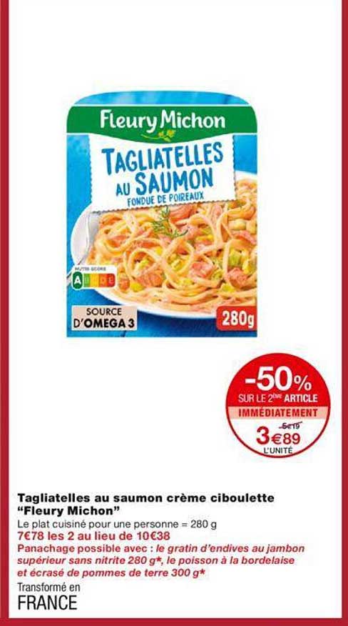 -50% sur le 2éme article tagliatelles saumon crème ciboulette "fleury michon"