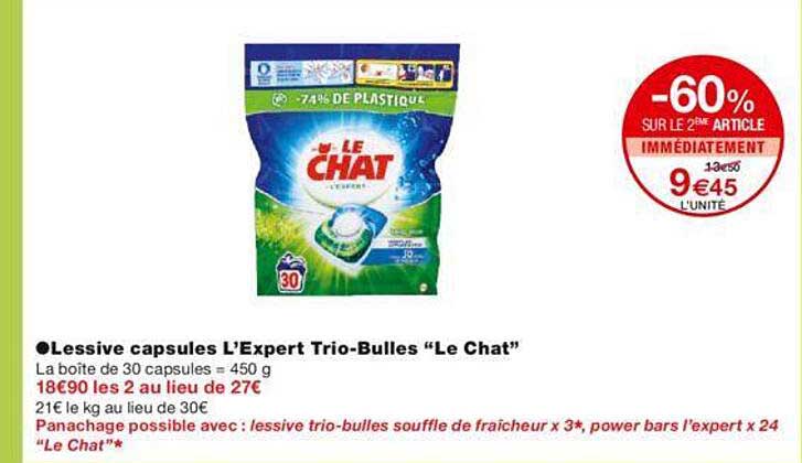 -60% sur le 2éme article lessive capsules l'expert trio-bulles "le chat""