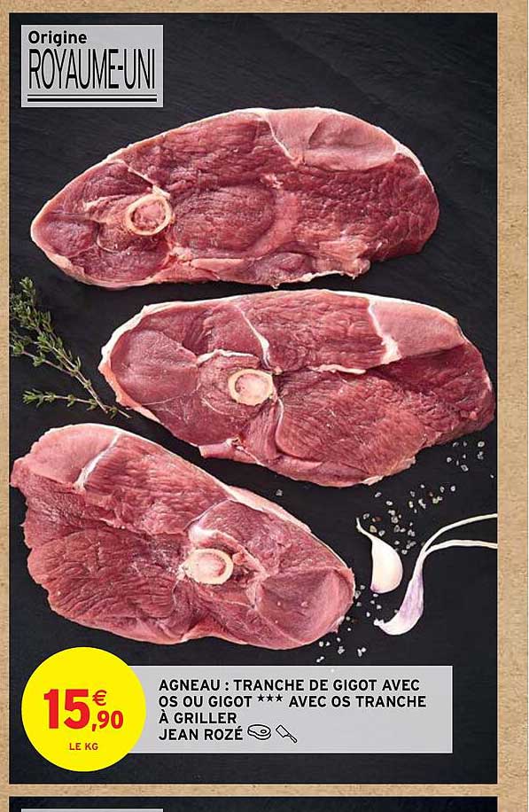 agneau : tranche de gigot avec os du gigot*** avec os tranche à griller jean rozé