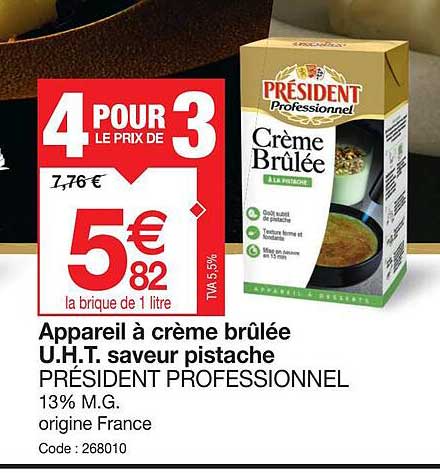 appareil à crème brûlée u.h.t. saveur pistache président professionnel