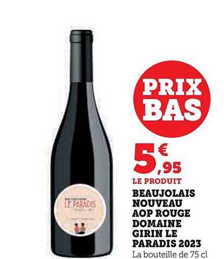 beaujolais nouveau aop rouge domaine girin le paradis 2023